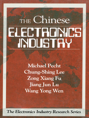 cover image of The Chinese Electronics Industry